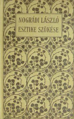 N�gr�di L�szl� - Esztike sz�k�se