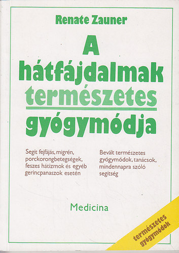 Renate Zauner - A h�tf�jdalmak term�szetes gy�gym�dja