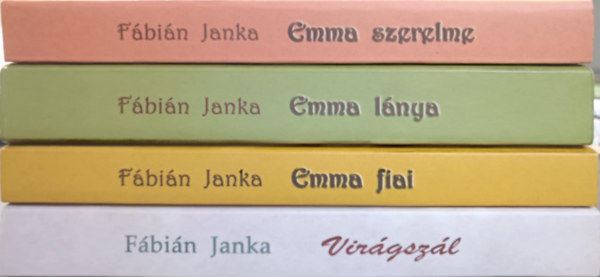 Fbin Janka - Fbin Janka knyvcsomag (4db) Virgszl + Emma szerelme + Emma fiai + Emma lnya