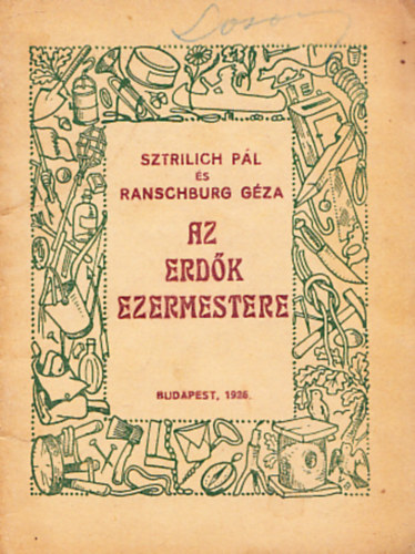 Sztrilich Pl; Ranschburg Gza - Az erdk ezermestere (Magyar Cserksz Knyvei 81-82.)