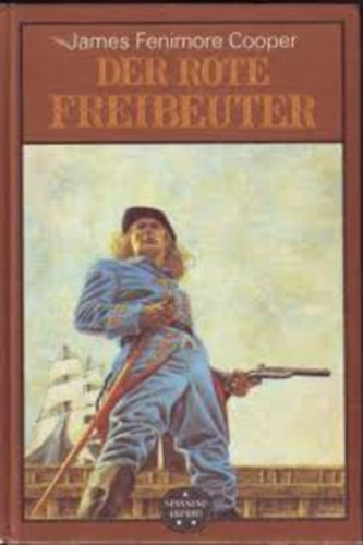 Fenimore James Cooper - Der Rote Freibeuter