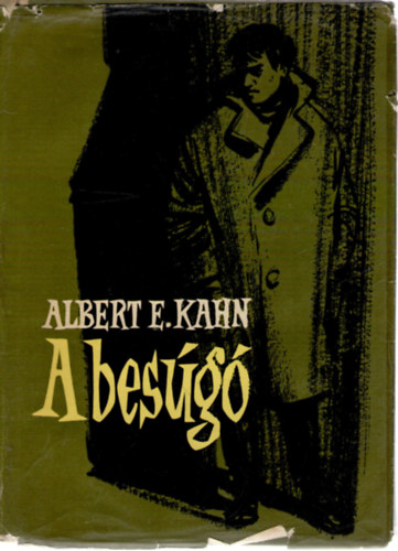 Albert E. Kahn - A bes�g�