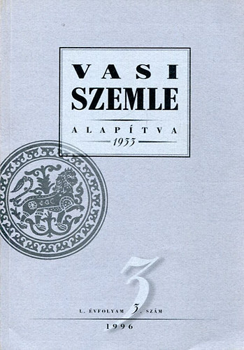 Gyur�cz Ferenc  (f�szerk.) - Vasi szemle - L. �vf. 3.sz�m, 1996