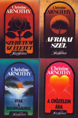 Christine Arnothy - 4 db Christine Arnothy kötet: Utak a boldogsághoz + A győzelem ára + Szeretem az életet + Afrikai szél