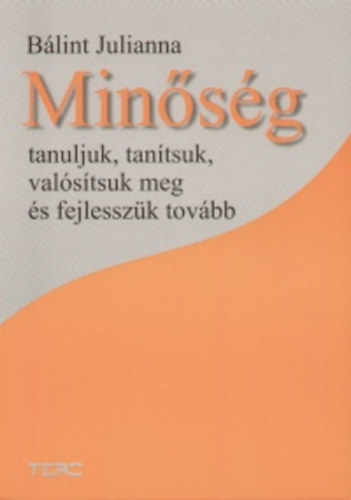 Dr. Bálint Julianna - Minőség