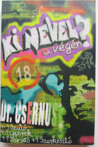 Dr. Csernus Imre - Ki nevel a vgn?