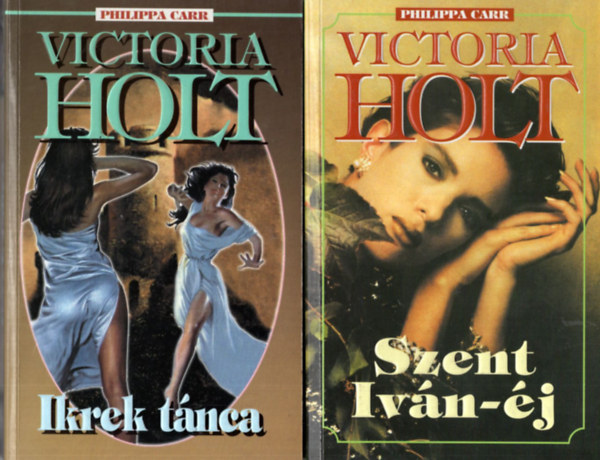 Victoria Holt - 4 db Victoria Holt reg�ny ( egy�tt ) 1. A szerelemgyerek, 2. A tengeri boszork�ny, 3. Szent Iv�n-�j, 4. Ikrek t�nca