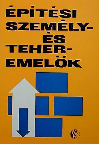 Vojtkó Dezső - Építési személy- és teheremelők
