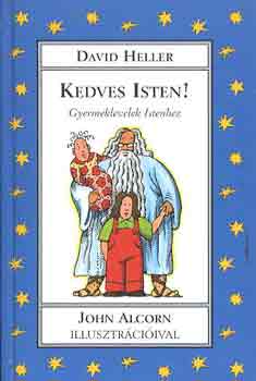 David dr. Heller - Kedves Isten! Gyermeklevelek Istenhez
