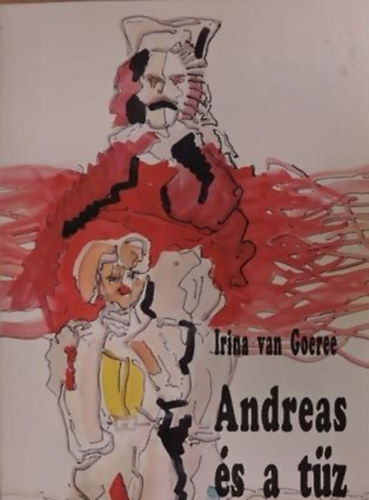 Irina van Goeree - Andreas és a tűz