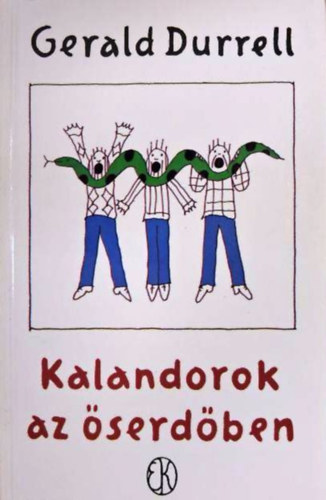 Gerald Durrell - Kalandorok az �serd�ben