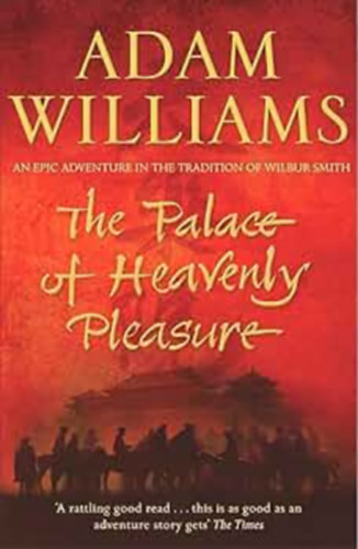 Adam Williams - The Palace of Heavenly Pleasure