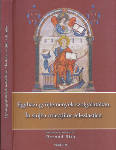 Bernd Rita - Egyhzi gyjtemnyek szolglatban - In slujba colectiilor ecleziastice (A gyulafehrvrimillenniumi konferencia tanulmnyktete)