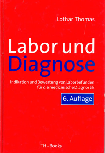 Lothar Thomas - Labor und Diagnose