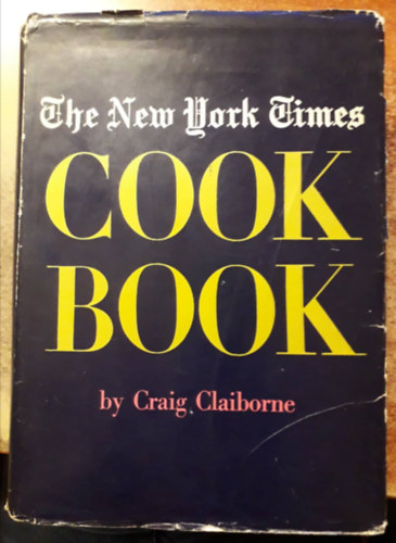 Craig Claiborne - The New York Times Cook Book