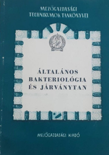 Zsk Olivr, Czirjk Lszl (szerk.) - ltalnos bakteriolgia s jrvnytan