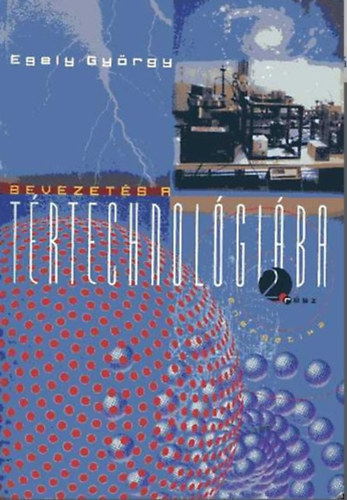Egely Gyrgy - Bevezets a trtechnolgiba 2. rsz
