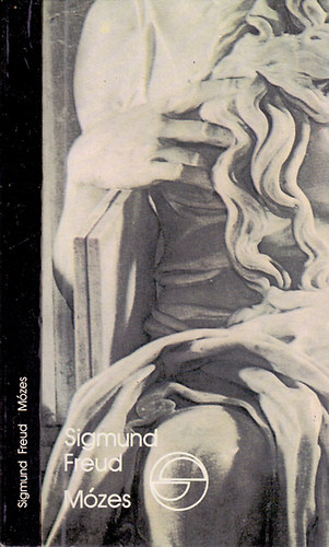 Sigmund Freud - Mzes - Michelangelo Mzese (Mrleg)