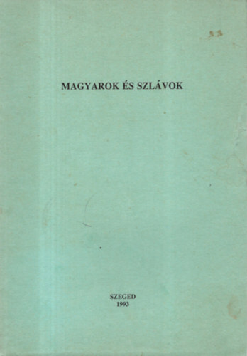 H. T�th Imre, Bogn�r Ferenc, Bibok K�roly Fej�r �d�m - Magyarok �s szl�vok