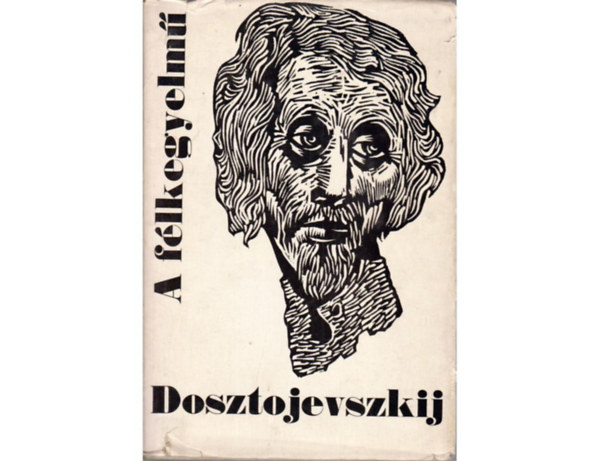 Dosztojevszkij - A flkegyelm