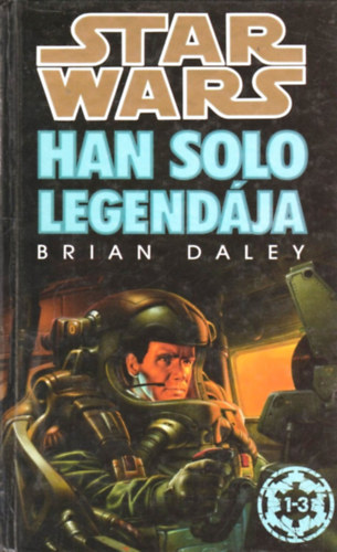 Brian Daley - Star Wars: Han Solo legendája