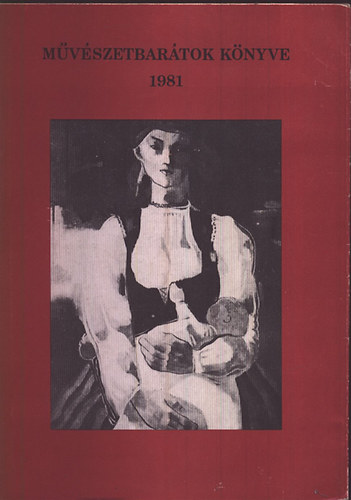 Sz�j Rezs� - M�v�szetbar�tok k�nyve  1981