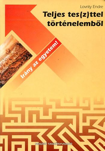 Lovrity Endre - teljes teszttel t�rt�nelemb�l