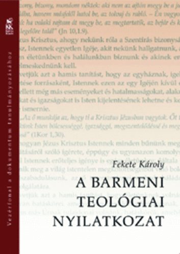 Fekete Kroly - A Barmeni Teolgiai Nyilatkozat