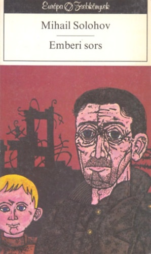 Mihail Solohov - Emberi sors