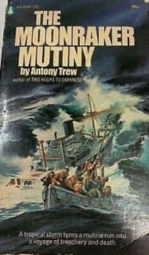 Antony Trew - The Moonraker Mutiny