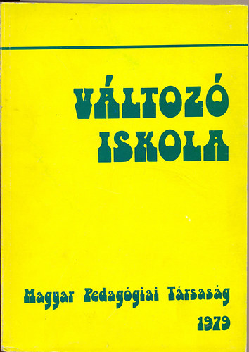 Balogh Lszl  (szerk.) - Vltoz iskola