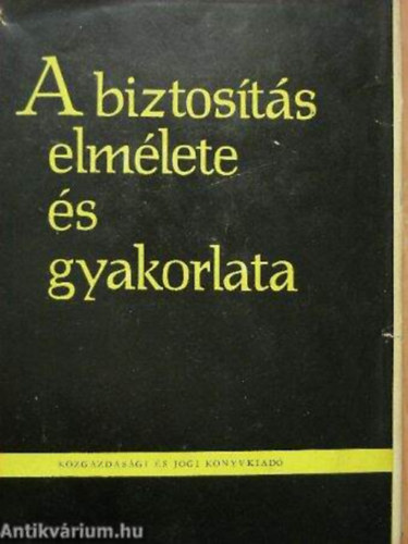 Barcza S�ndor - A biztos�t�s elm�lete �s gyakorlata II.