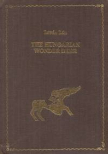 Bn Istvn - The Hungarian Wonder Deer