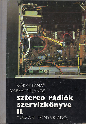 K�kai-Vars�nyi - Sztereo r�di�k szervizk�nyve II.