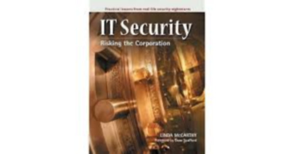 Linda McCarthy - IT Security - Risking the Corporation