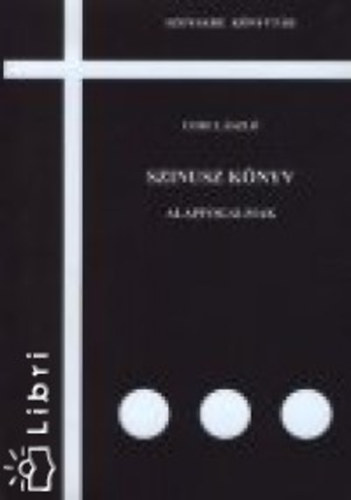 Cebe László (Szerk.) - Szinusz könyv - Alapfogalmak