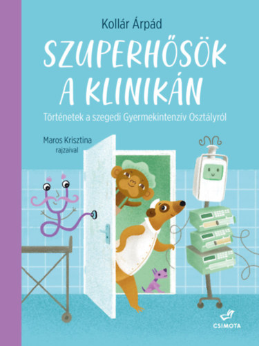 Kollr rpd - Szuperhsk a klinikn