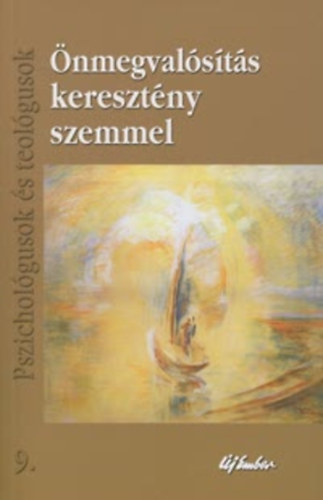 Tőzsér Endre szerk. - Önmegvalósítás keresztény szemmel