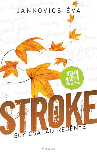 Jankovics �va - Stroke - Egy csal�d reg�nye