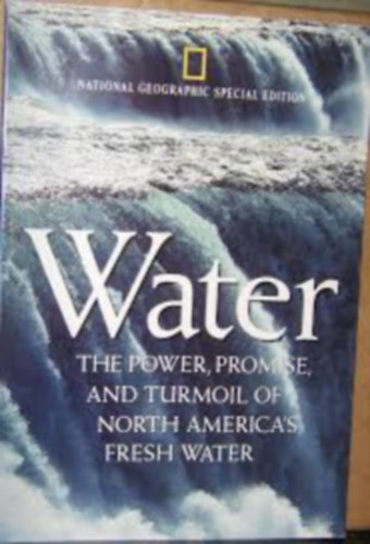 National Geographic Society - National geographic special edition: Water