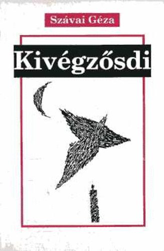 Szávai Géza - Kivégzősdi - elbeszélések