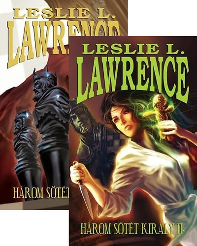 Leslie L. Lawrence - Három sötét király I-II.