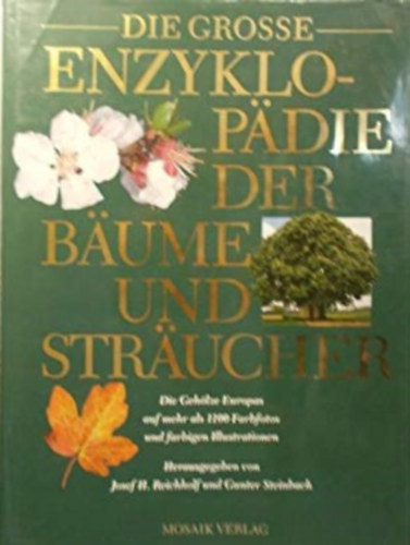 Gunter Steinbach Josef H. Reichholf - Enzyklopadie der baume und straucher