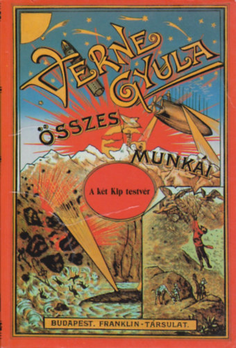 Verne Gyula - A kt Kip testvr