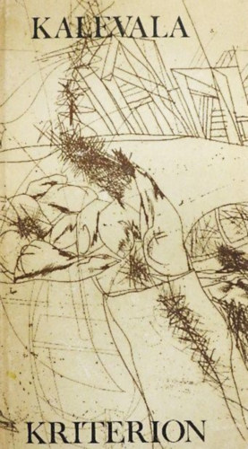 Nagy K�lm�n  P�sk�ndi G�za (ford.) - Kalevala (Nagy K�lm�n ford�t�s�ban; Ba�sz Imre metszeteivel)