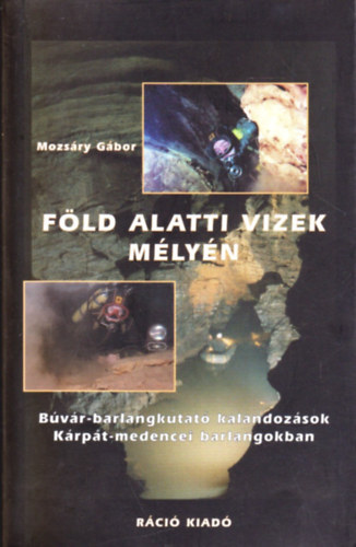 Mozs�ry G�bor - F�ld alatti vizek m�ly�n