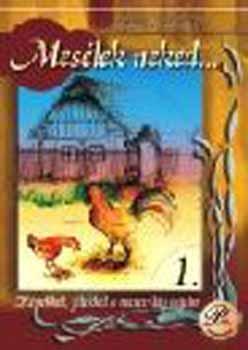 Nagy Istv�nn� - Mes�lek neked... 1. - �rt� olvas�ssal a mes�k vil�g�ban