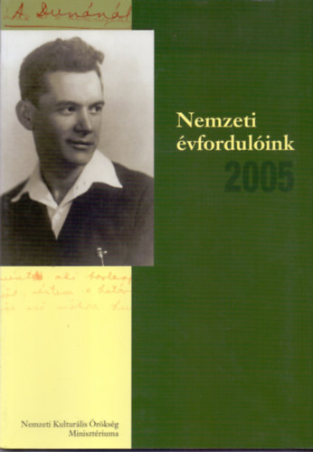 Est�k J�nos  (szerk.) - Nemzeti �vfordul�ink 2005