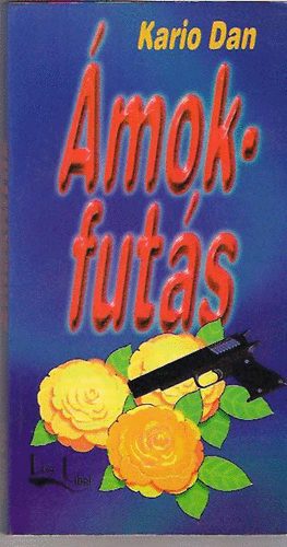 Kario Dan - Ámokfutás