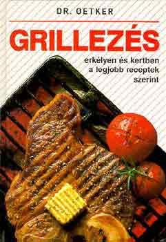 Dr. Oetker - Grillezs erklyen s kertben